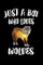 Just A Boy Who Loves Wolves