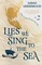 Underwood, S: Lies We Sing to the Sea