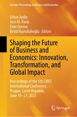 Shaping the Future of Business and Economics: Innovation, Transformation, and Global Impact