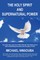 The Holy Spirit and Supernatural Power