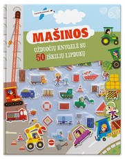 Mašinos: užduočių knygelė su 50 iškilių lipdukų