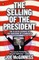 The Selling of the President