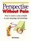 Perspective Without Pain