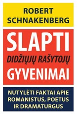 Slapti didžiųjų rašytojų gyvenimai