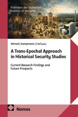A Trans-Epochal Approach in Historical Security Studies