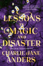 Lessons in Magic and Disaster