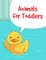 Animals For Toddlers