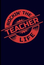 Rockin' the Teacher Life