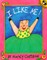 I Like Me!