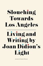 Slouching Towards Los Angeles