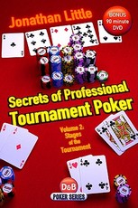 Secrets of Professional Tournament Poker, Volume 2