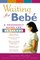 Waiting for Bebe
