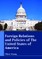 Foreign Relations and Policies of the United States of America