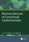 Biomanufacture of Functional Carbohydrates