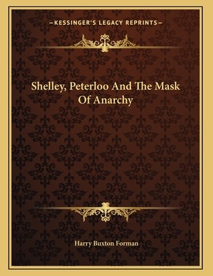 Shelley, Peterloo And The Mask Of Anarchy | Knygos.lt
