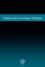 Halbrook-Freeman Debate