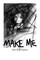 Make Me