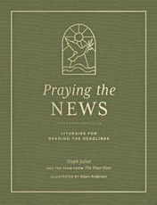 Praying the News