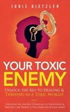 Your Toxic Enemy