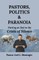 Pastors, Politics & Paranoia