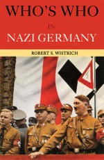 Wistrich, R: Who's Who in Nazi Germany