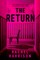 The Return