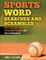 Sports Word Searches and Scrambles - Baseball