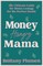 Money Hungry Mama