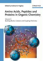 Amino Acids, Peptides and Proteins in Organic Chemistry