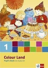Colour Land. Für den Beginn ab Klasse 1. Pupil's Book mit Audio-CD 1. Schuljahr