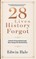 28 Lives History Forgot - A Month of Remarkable People Who Changed the World Quietly
