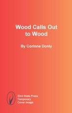 Wood Calls Out to Wood
