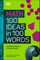 Math 100 Ideas in 100 Words