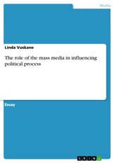 Vuskane, L: Role of the mass media in influencing political
