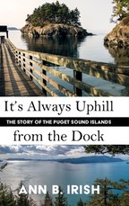 It's Always Uphill from the Dock
