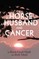 A Horse, A Husband, and Cancer