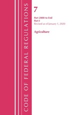 Code of Federal Regulations, Title 07 Agriculture 2000-End, Revised as of January 1, 2020