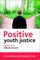 Positive Youth Justice