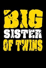 Big Sister Of Twins