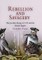Rebellion and Savagery