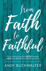 From Faith To Faithful