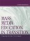Mass Media Education in Transition
