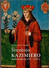Šventojo Kazimiero atvaizdo istorija XVI-XVIII a.