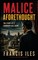 Malice Aforethought - The Story of a Commonplace Crime