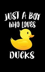 Just A Boy Who Loves Ducks
