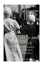 The Quakers and the Amish