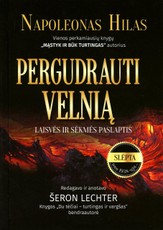 Pergudrauti velnią. Laisvės ir sėkmės paslaptis