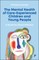 The Mental Health of Care Experienced Children and Young People