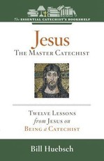 Jesus, the Master Catechist