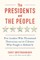 The Presidents and the People